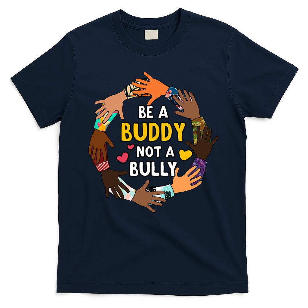 Be A Buddy Not A Bully Anti Bullying T-Shirt