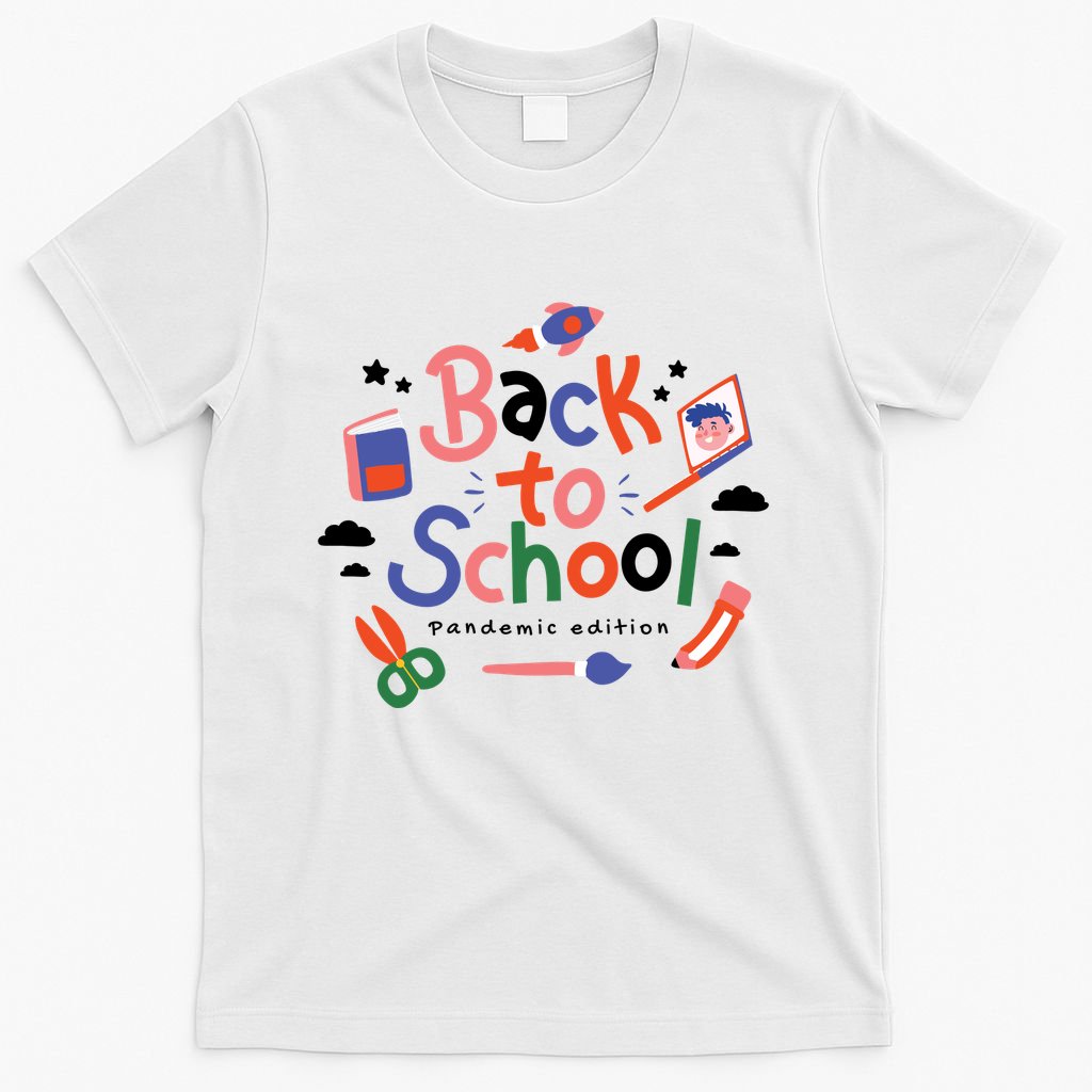Back To School Pandemic Edition T-Shirt