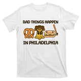 Bad Things Happen in Philadelphia Pretzel Liberty Bell Cheesesteak T-Shirt