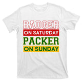 Badger On Saturday Packer On Sunday T-Shirt