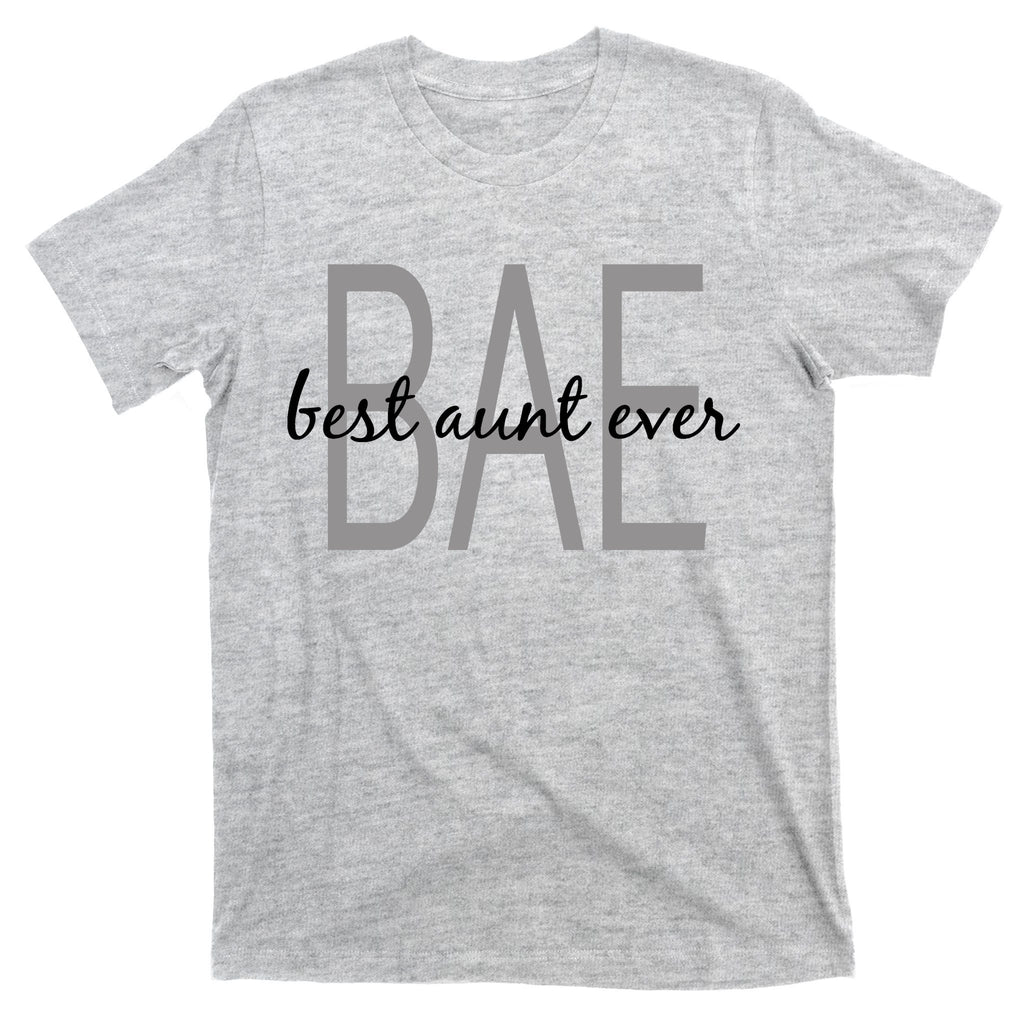 BAE Best Aunt Ever T-Shirt