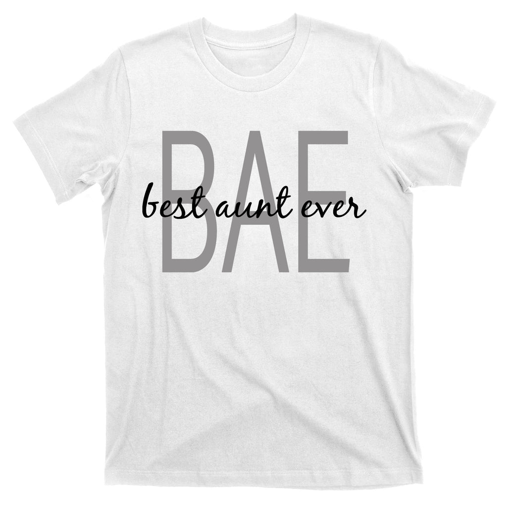 BAE Best Aunt Ever T-Shirt