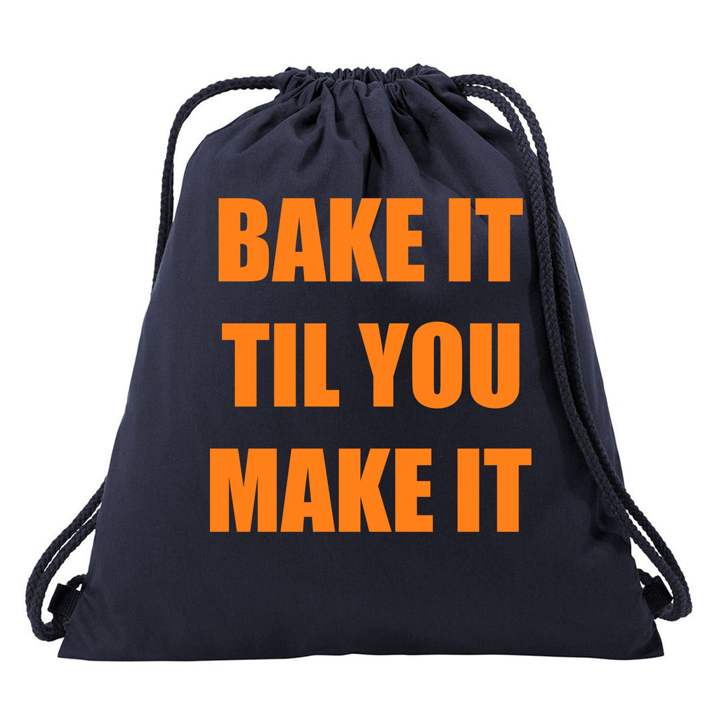 Bake it Til You Make It Cleveland Football Drawstring Bag