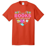 Books Are My Love Language Reading Lover Librarian Valentine Tall T-Shirt