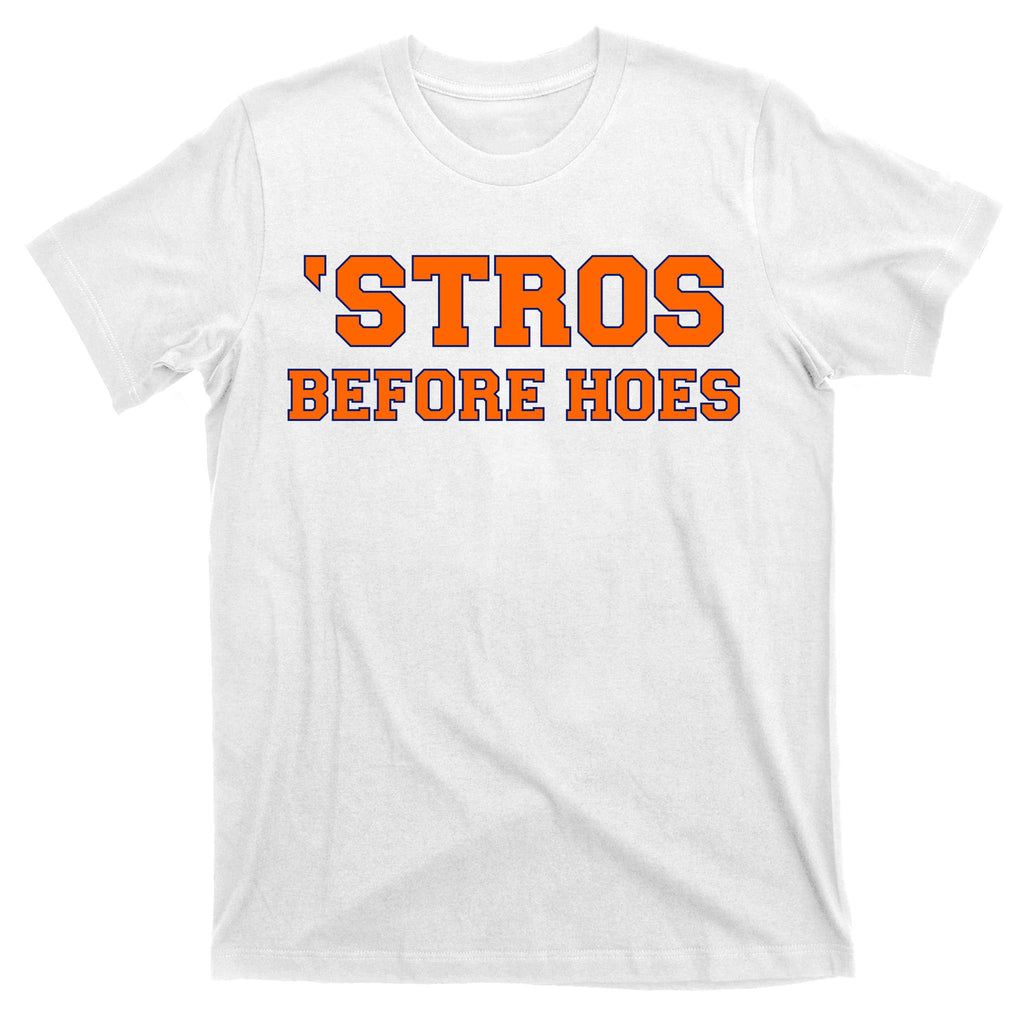 Baseball 'Stros Before Hoes Houston T-Shirt