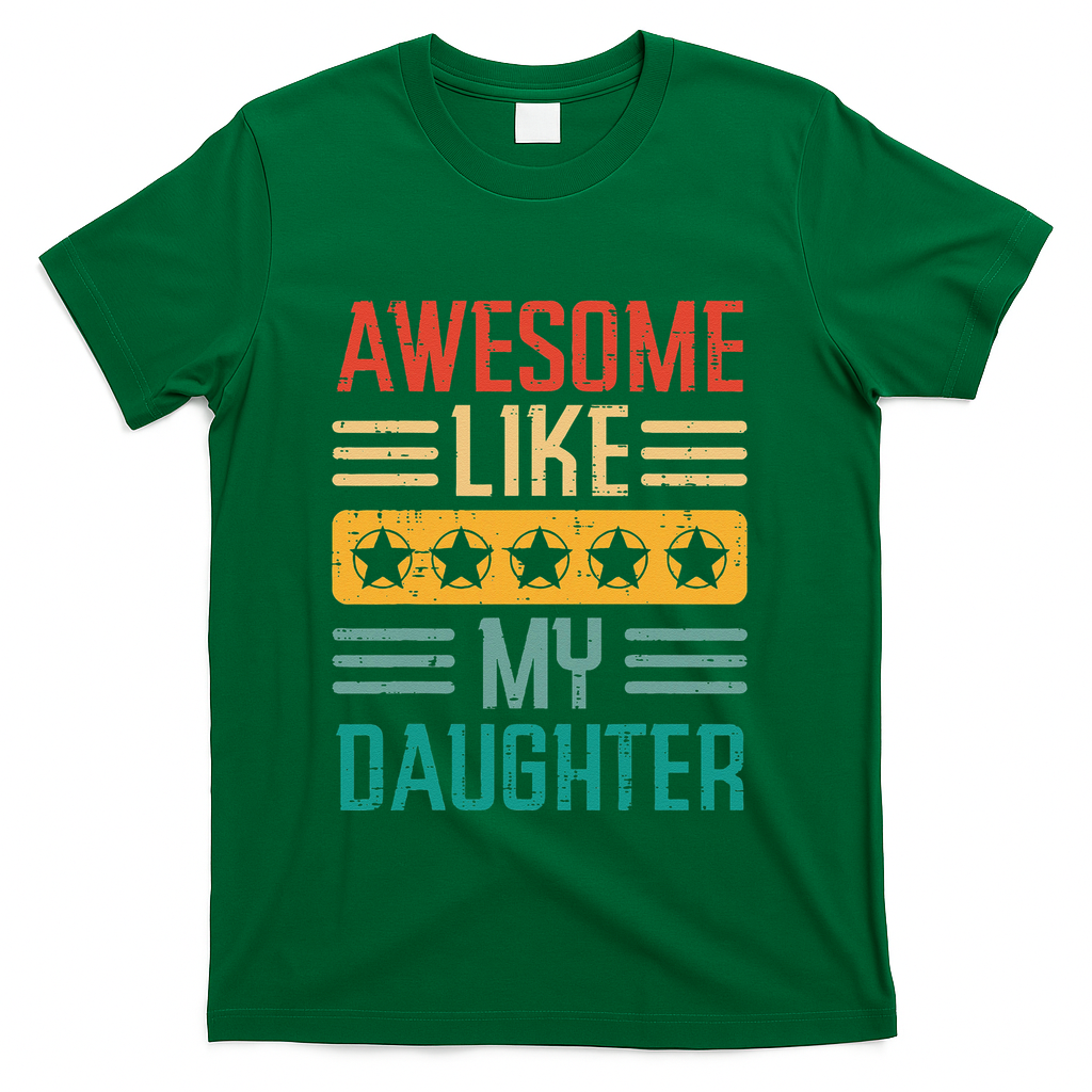 Awesome Like My Daughter Fathers Day Retro Dad Papa Dada T-Shirt