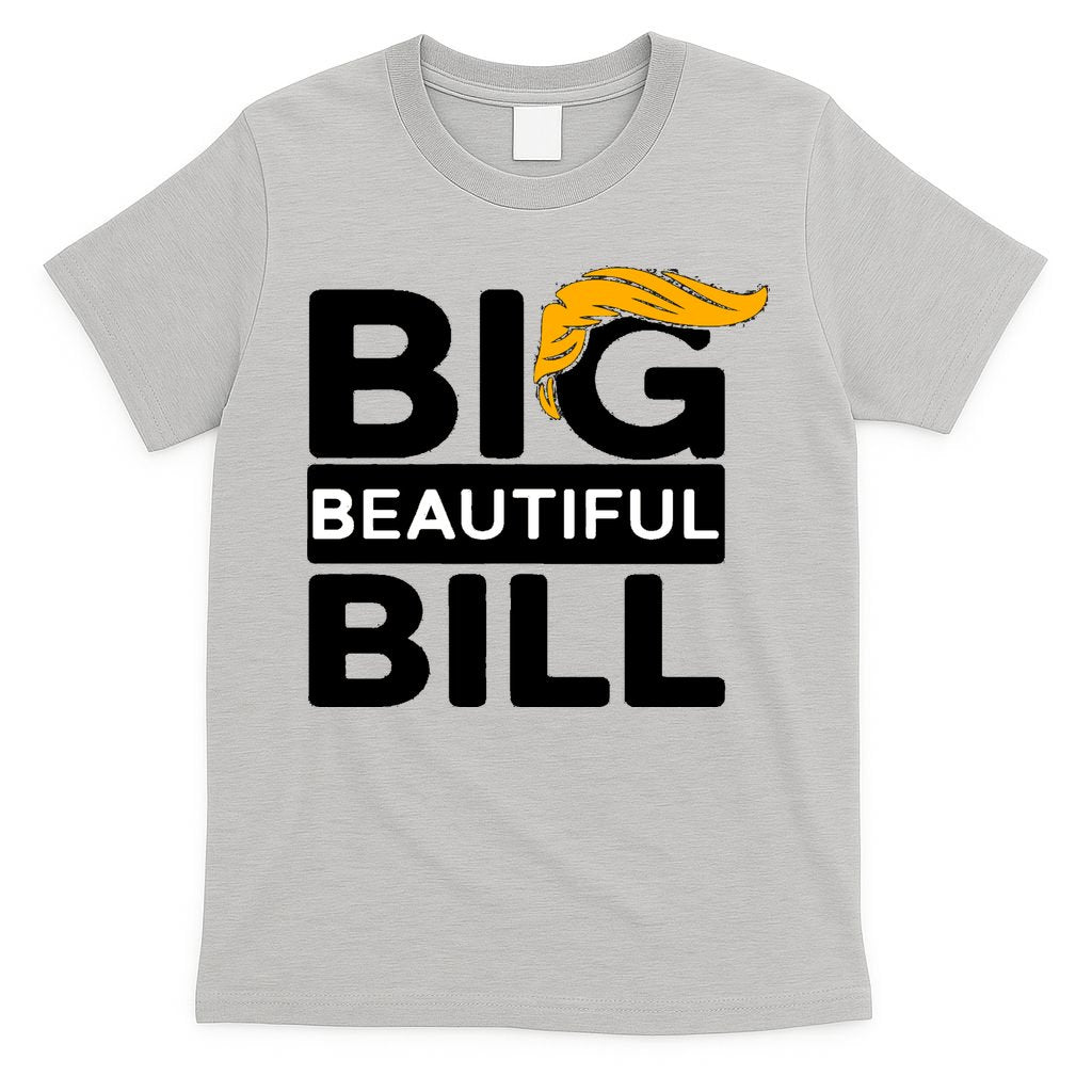 Big Beautiful Bill Donald Trump T-Shirt