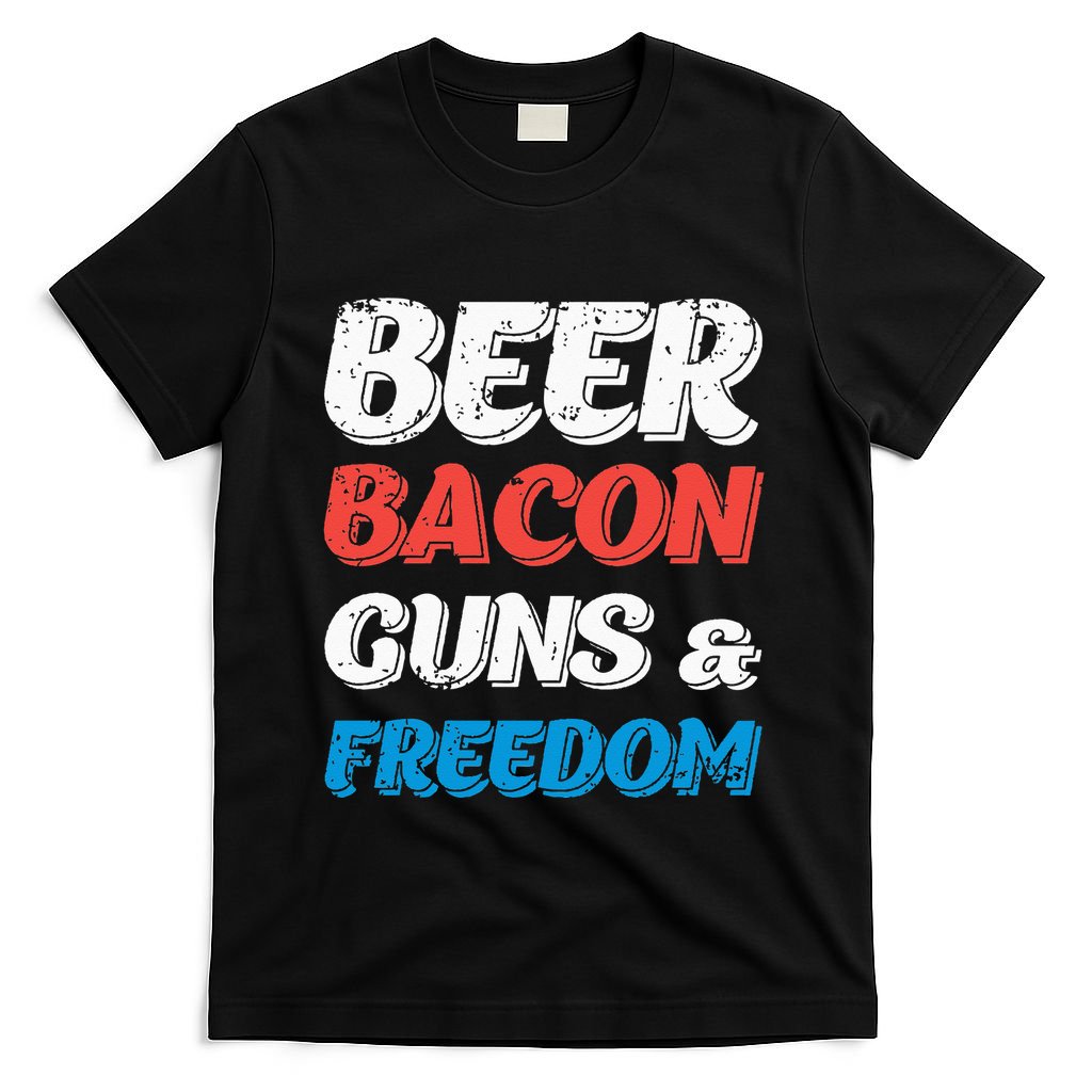 Beer Bacon Guns & Freedom 4th of July T-Shirt