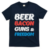 Beer Bacon Guns & Freedom 4th of July T-Shirt
