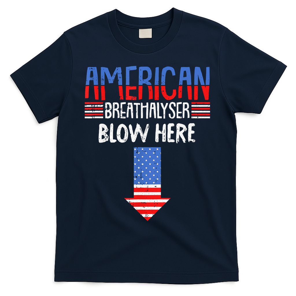 Breathalyzer Blow Here Funny 4th Of July Funny American Flag T-Shirt