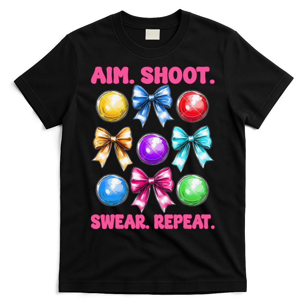Bocce Ball Player Girl Mom Mothers Day Aim Shoot Swear T-Shirt