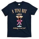 Birthday Costume A Tini Bit Older Espresso Martini T-Shirt