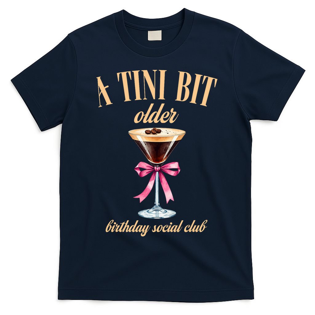 Birthday Costume A Tini Bit Older Espresso Martini T-Shirt