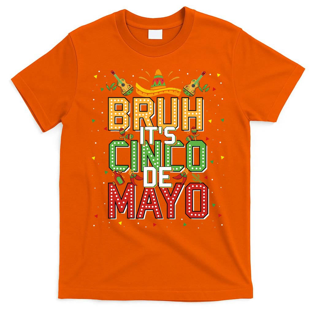 Bruh Cinco De Mayo Lets Fiesta 5 De Mayo Mexican T-Shirt