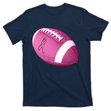 Breast Cancer Pink Football T-Shirt