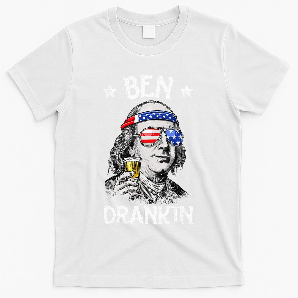 Ben Drankin 4th Of July Benjamin Franklin T-Shirt