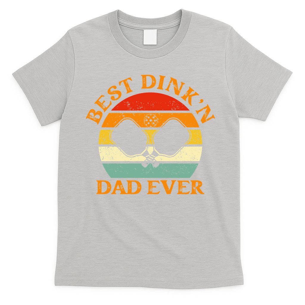 Best Dink'n Dad Ever Funny Pickleball Father's Day Gift T-Shirt