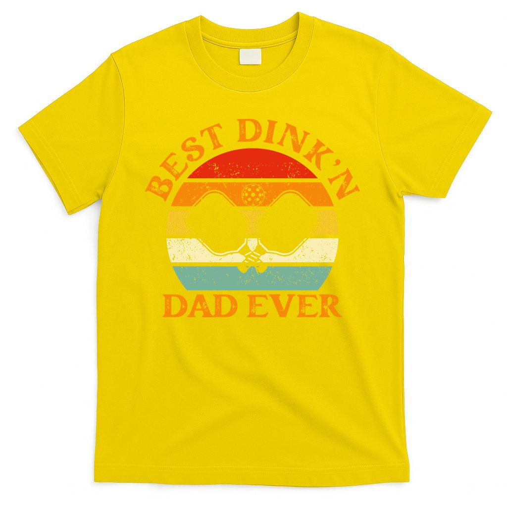 Best Dink'n Dad Ever Funny Pickleball Father's Day Gift T-Shirt