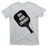 Big Dink Energy Funny Pickleball Sport T-Shirt