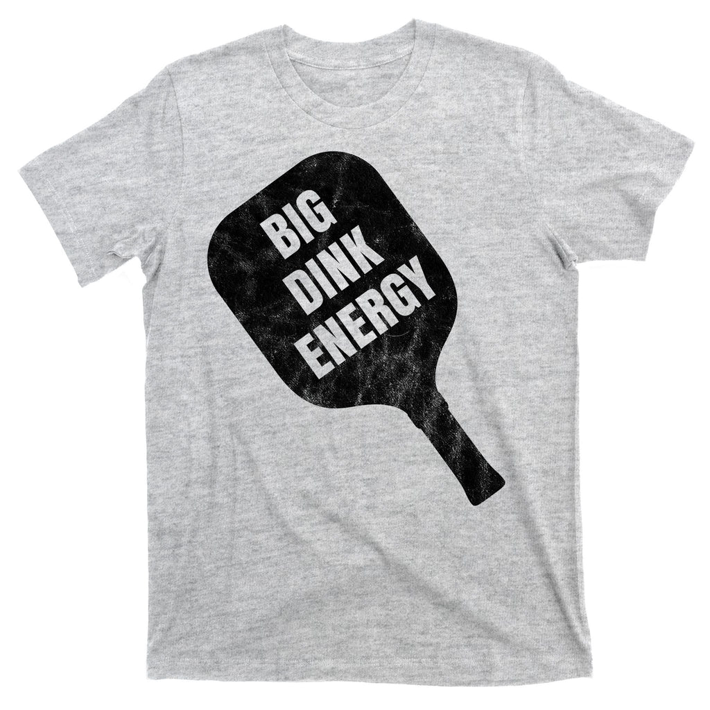 Big Dink Energy Funny Pickleball Sport T-Shirt