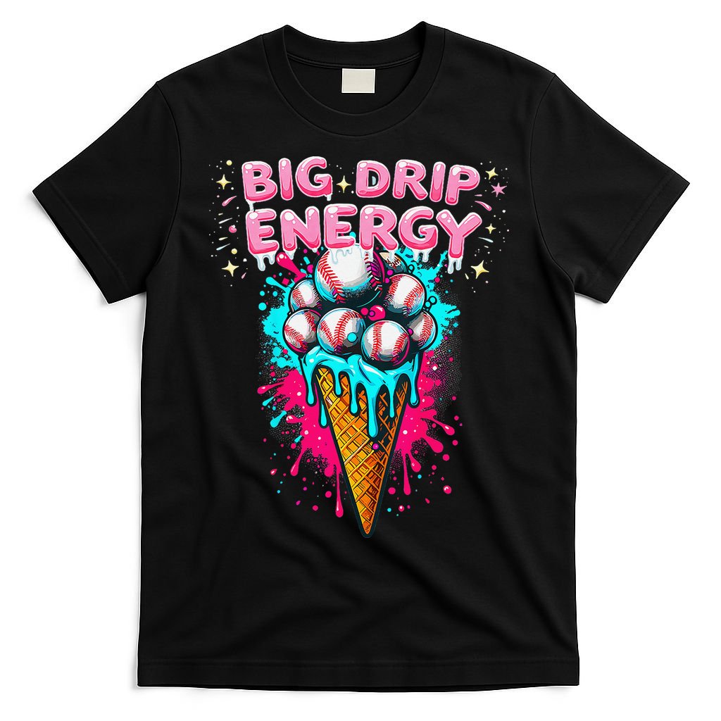 Big Drip Energy Ice Cream Baseball Funny Summer Vibes T-Shirt