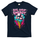 Big Drip Energy Ice Cream Baseball Funny Summer Vibes T-Shirt