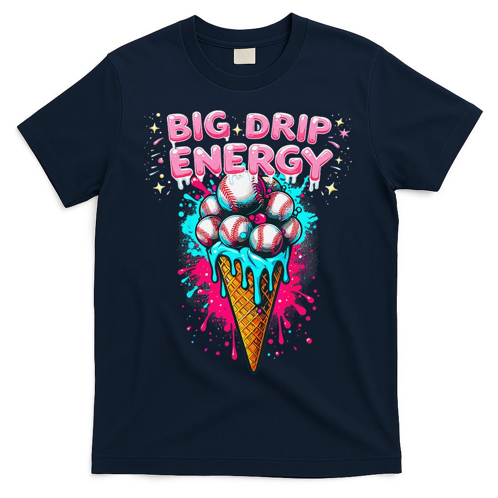 Big Drip Energy Ice Cream Baseball Funny Summer Vibes T-Shirt
