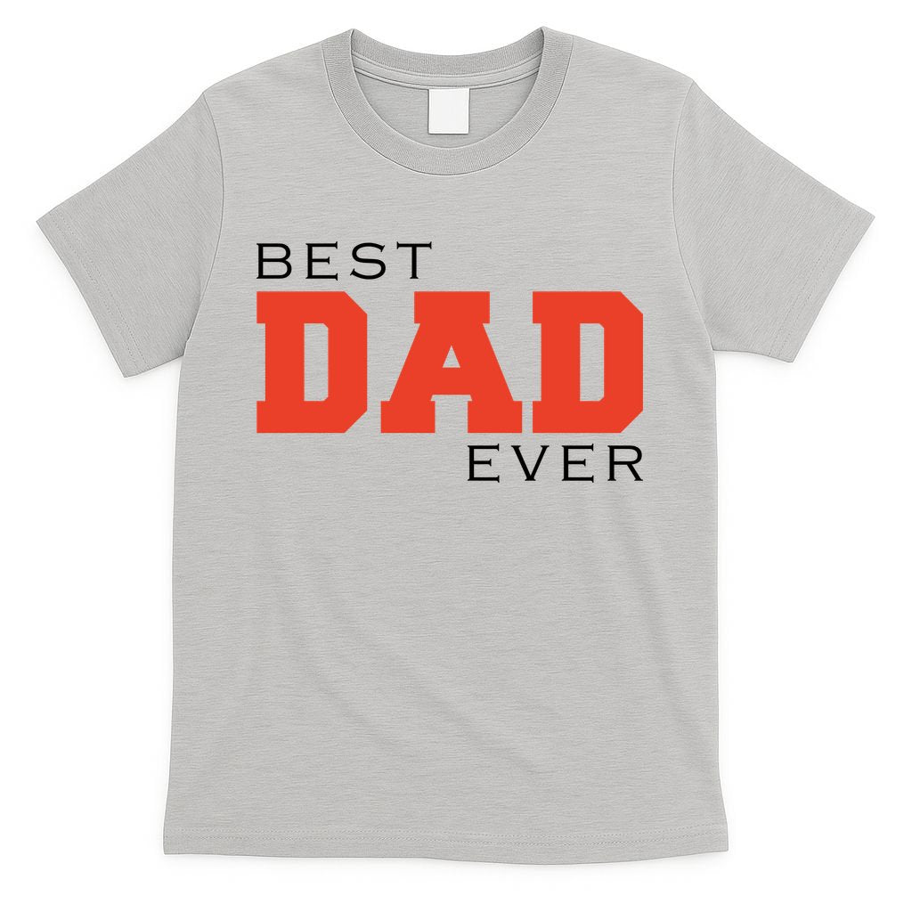 Best Dad Ever T-Shirt