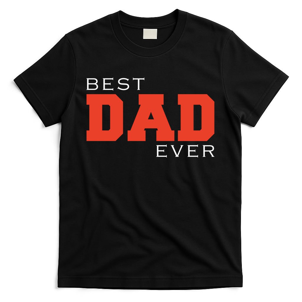 Best Dad Ever T-Shirt