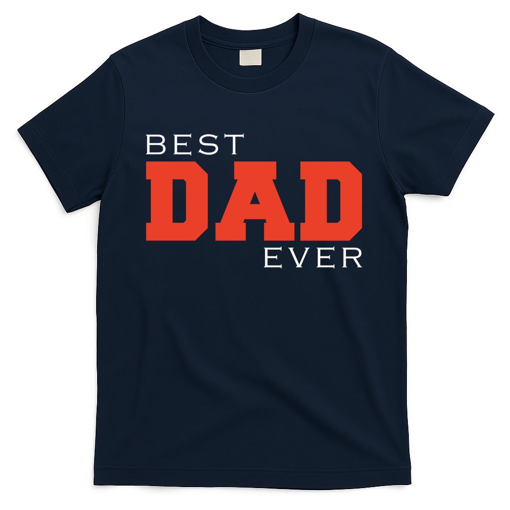 Best Dad Ever T-Shirt