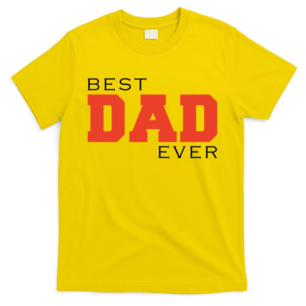 Best Dad Ever T-Shirt
