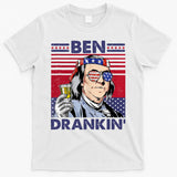 Ben Drankin Funny 4th Of July Drinking Presidents T-Shirt