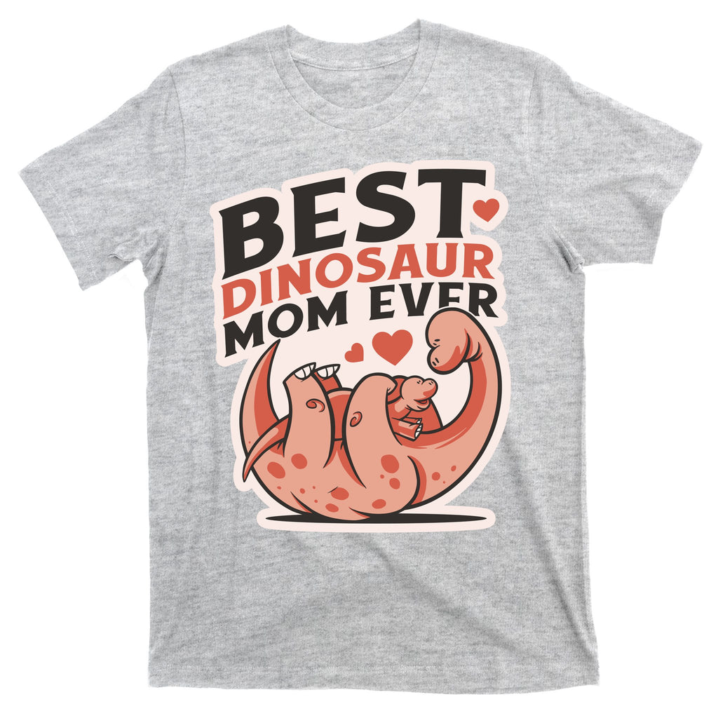 Best Dinosaur Mom Ever Mamasaurus T-Shirt