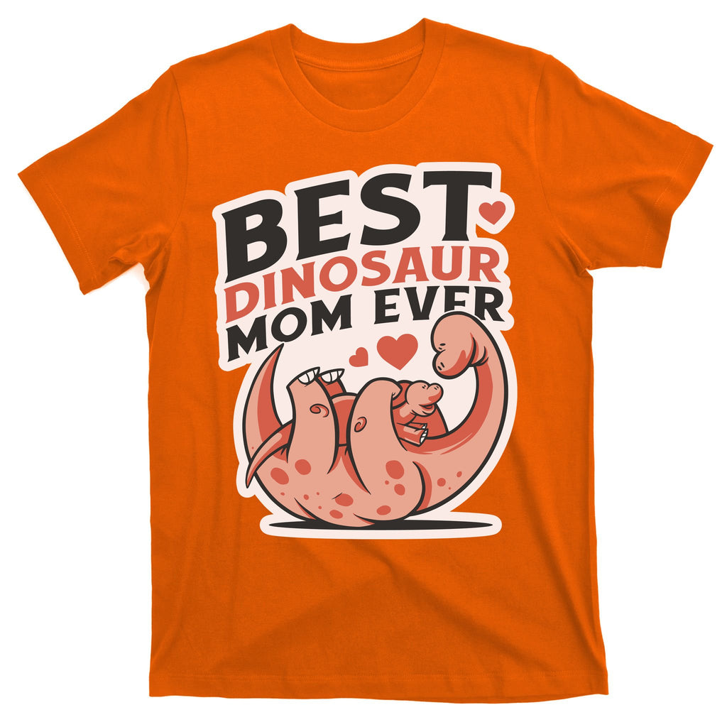 Best Dinosaur Mom Ever Mamasaurus T-Shirt