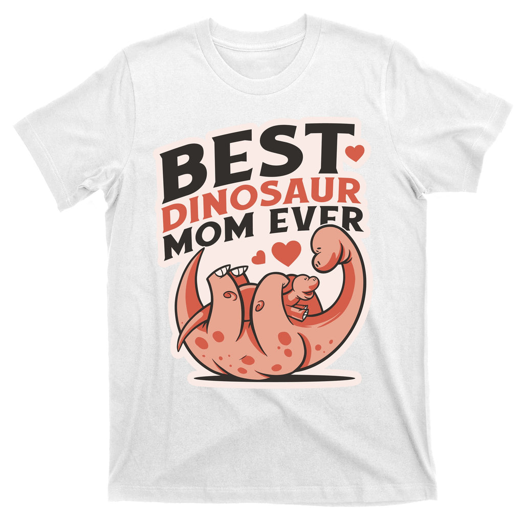 Best Dinosaur Mom Ever Mamasaurus T-Shirt