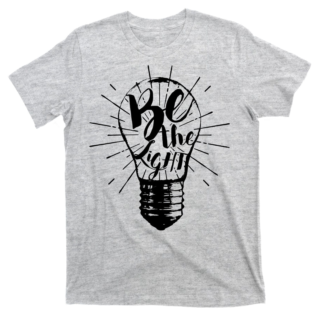 Be The Light T-Shirt