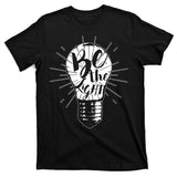 Be The Light T-Shirt