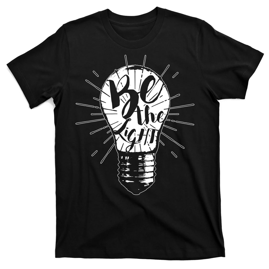 Be The Light T-Shirt