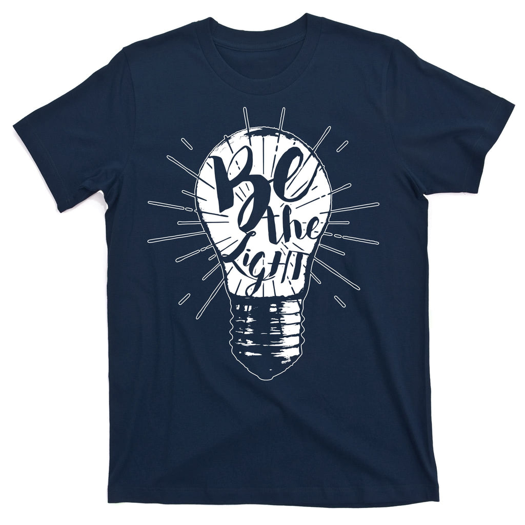 Be The Light T-Shirt