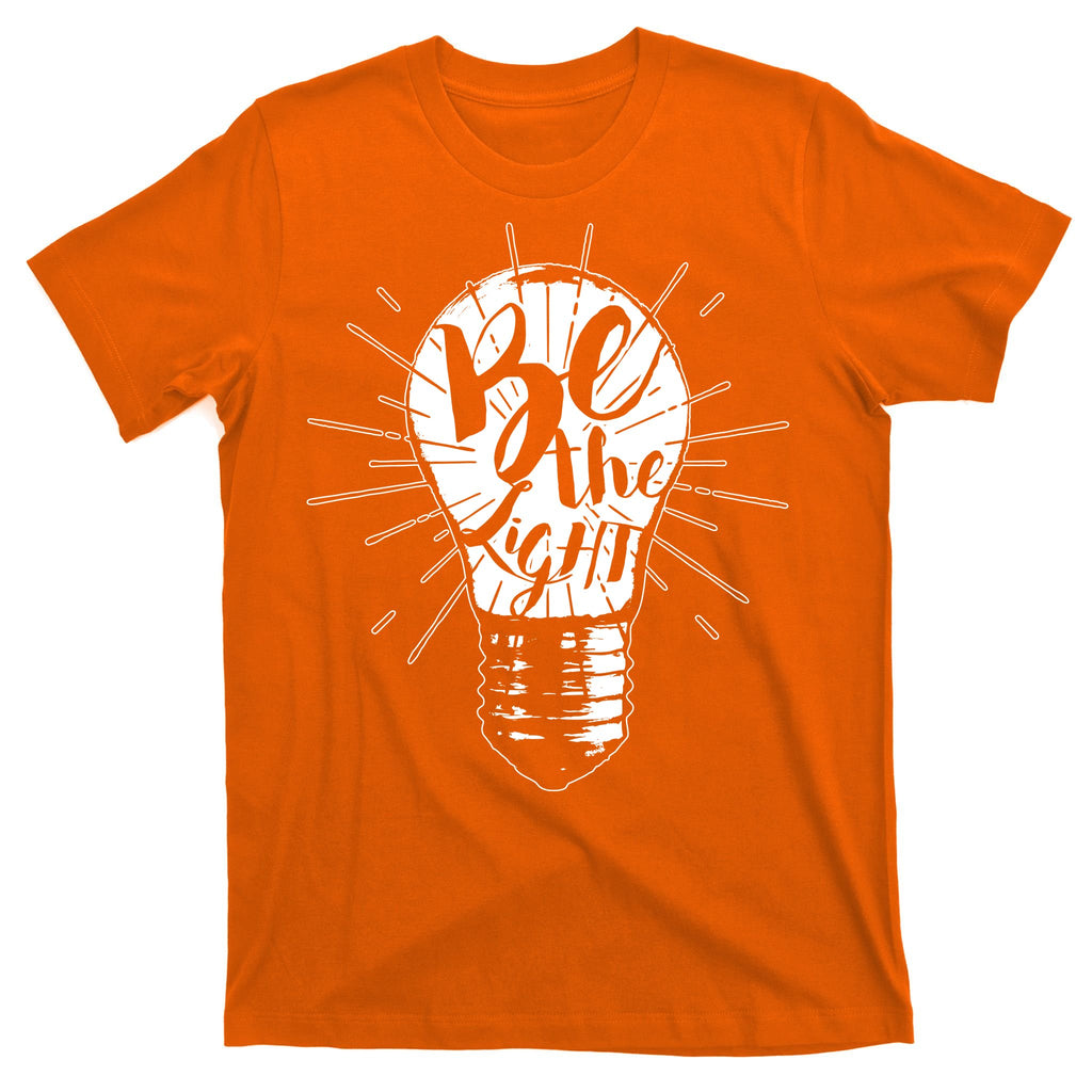 Be The Light T-Shirt