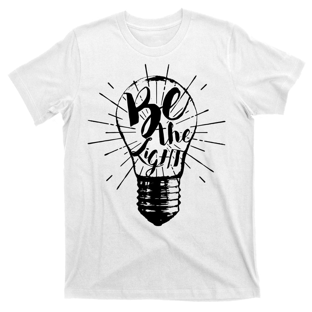 Be The Light T-Shirt