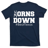 Beat Texas Horns Down Football T-Shirt