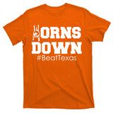 Beat Texas Horns Down Football T-Shirt