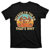 Because I'm the DM That's Why Vintage T-Shirt