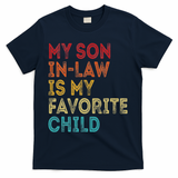 My Son In Law Is My Favorite Child T-Shirt