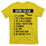 Before You Ask Drone Funny Drone T-Shirt
