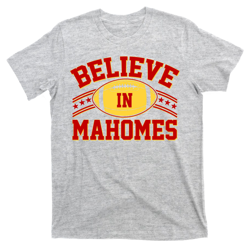 Believe In Mahomes KC Football Kansas City Fan T-Shirt