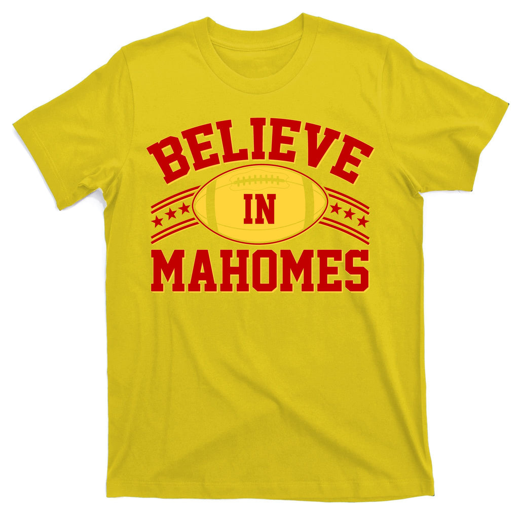 Believe In Mahomes KC Football Kansas City Fan T-Shirt