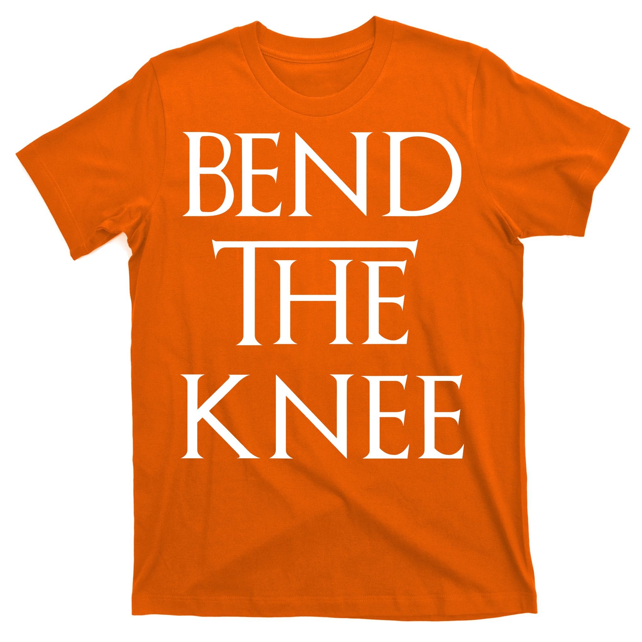 Bend The Knee Mother Of Dragons T-Shirt