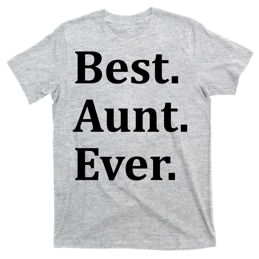 Best Aunt Ever T-Shirt